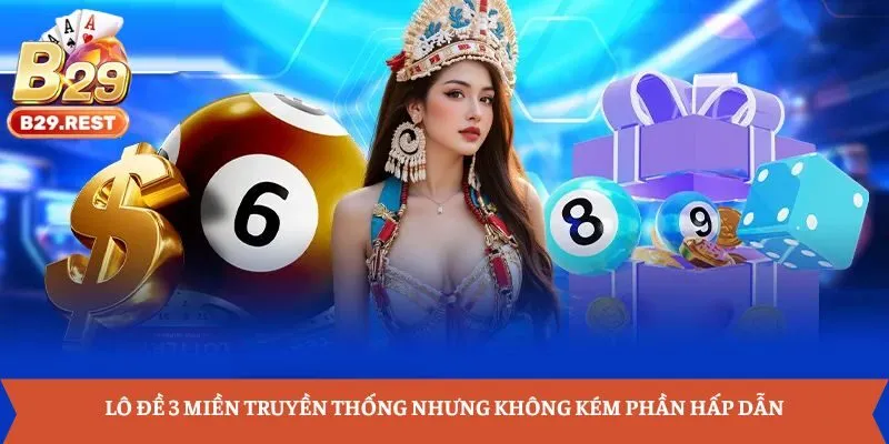 Lô đề 3 miền