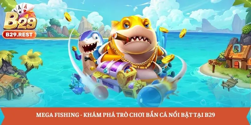 Mega Fishing